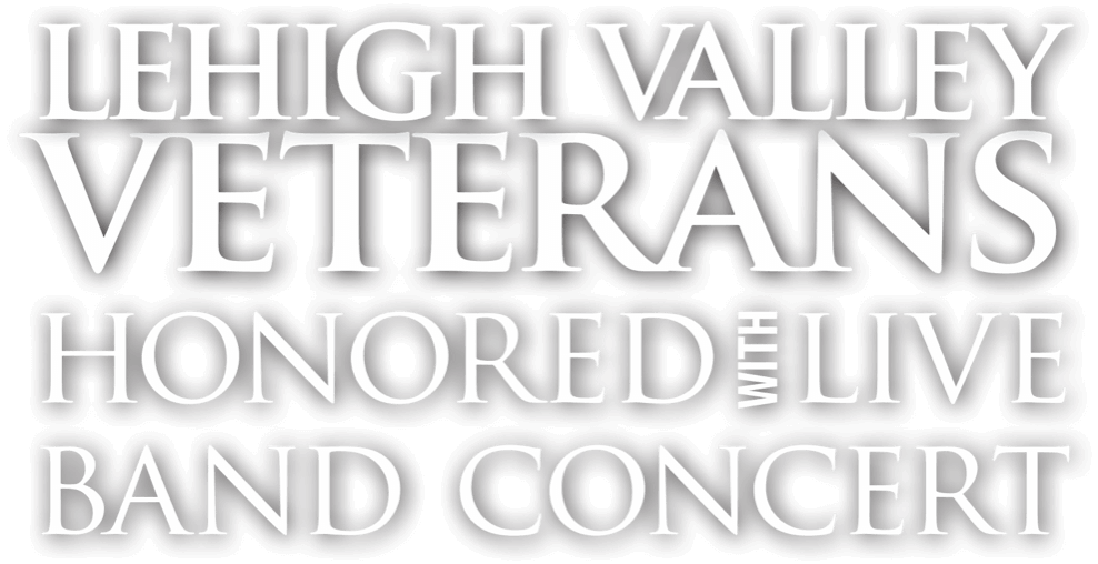 Lehigh Valley Veterans Honored with Live Band Concert